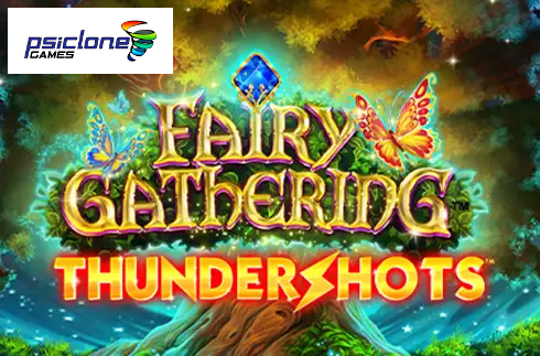 Fairy Gathering Thundershots